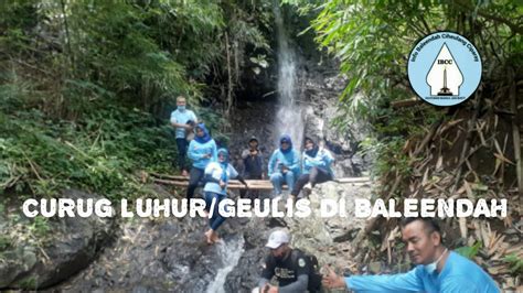 Curug Luhur Geulis Di Baleendah IBCC Info Baleendah Ciheulang