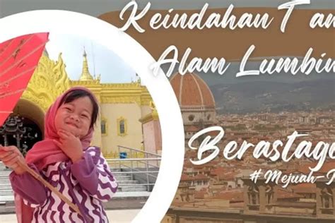 Menapaki Keagungan Wisata Taman Alam Lumbini Berastagi Sumatera Utara