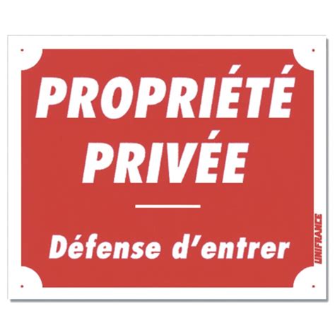 PANNEAU PROPRIÉTÉ PRIVÉE DÉFENSE D ENTRER ROUGE ALUMINIUM 30CM X 25CM