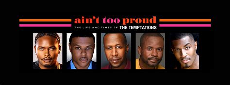 Full Casting Announced For Ain T Too Proud First National Tour