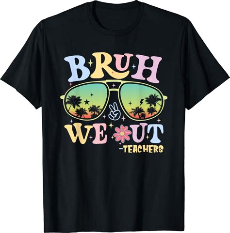 Bruh We Out Teachers Groovy Retro Happy Last Day Of School T Shirt