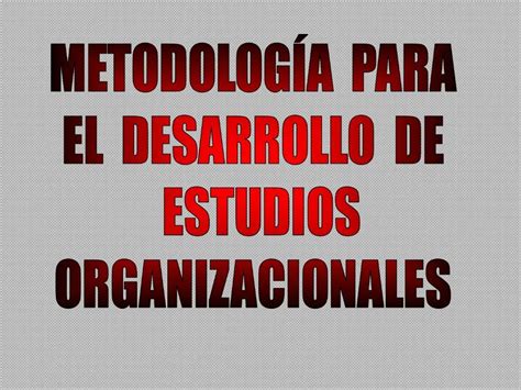 PPT ETAPAS DE LA METODOLOG A PARA EL DESARROLLO DE ESTUDIOS