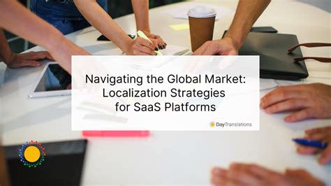 Localization For Saas Platforms Day Translations Blog