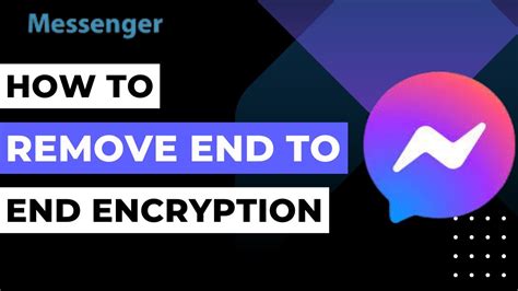 How To Remove End To End Encryption In Messenger Youtube