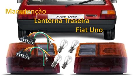 Manuten O Lanterna Traseira Fiat Uno Troca De Conector E Circuito