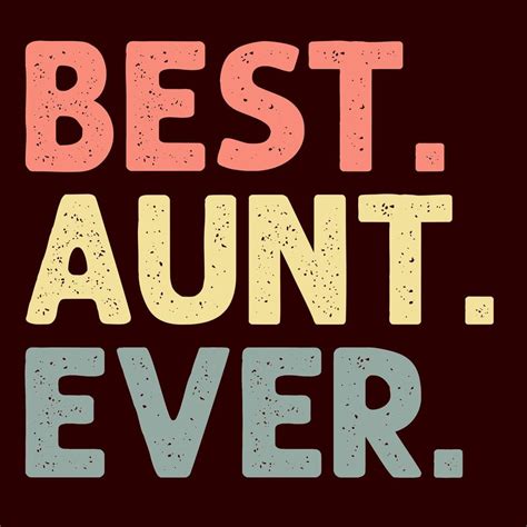 Best Aunt Ever 11233394 Vector Art At Vecteezy