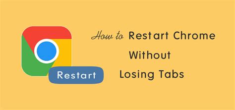 How To Restart Chrome Without Losing Tabs OTechWorld