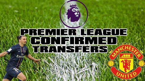 All Confirmed Barclays Premier League Transfers Portion Of Sport