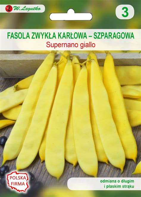 Fasola szparagowa karłowa żółtostrąkowa Supernano Giallo W Legutko