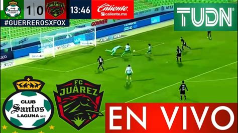 SANTOS VS JUAREZ 18 DE SEPTIEMBRE DEL 2022 APERTURA 2022 MX EN VIVO