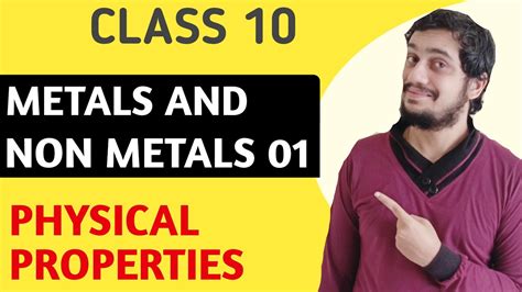 Metals And Nonmetals Part 1 Physical Properties Cbse Class 10 Science Chemistry Chapter 3