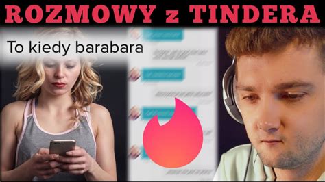 ROZMOWY Z TINDERA 1 YouTube