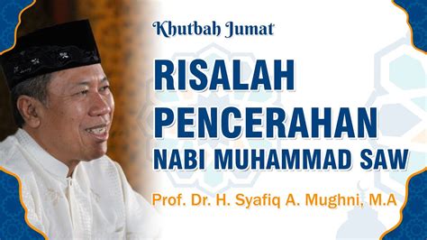 Risalah Pencerahan Nabi Muhammad SAW Prof Dr H Syafiq A Mughni M