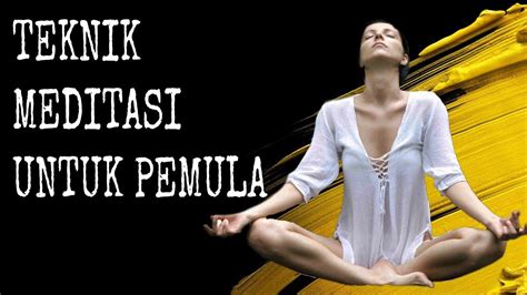 Teknik Meditasi Mindfulness Untuk Pemula Meditasipemula