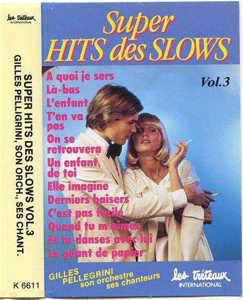 Gilles Pellegrini Son Orchestre Ses Chanteurs Super Hits Des Slows