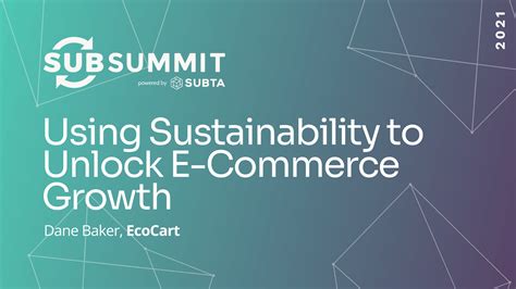 Using Sustainability To Unlock E Commerce Growth SUBTA