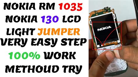 Nokia 130 RM 1035 Lcd Light Jumper 100 Ok New Mouthod Easy Just One