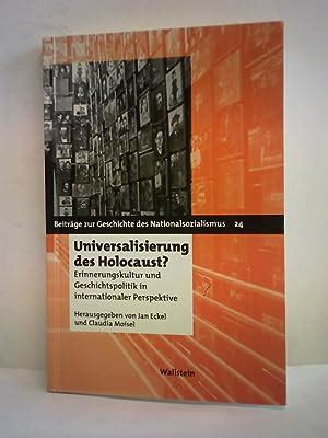 Universalisierung Holocaust Erinnerungskultur Geschichtspolitik Zvab