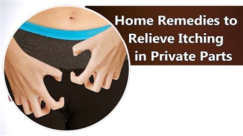 Causes Of Itching In Private Parts And Home Remedies To Relieve It Youtube