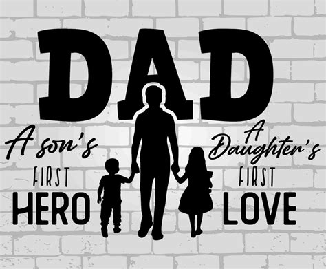 Fathers Day Svg A Sons First Hero A Daughters First Love Dad Etsy