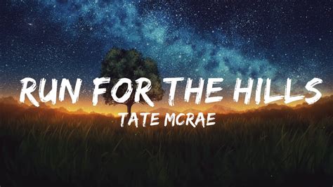 Tate Mcrae Run For The Hills Lyrics Mins Vibes Music Youtube