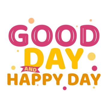 Buen D A Y Feliz Arte Texto Efecto Vector Libre Png Buenos D As