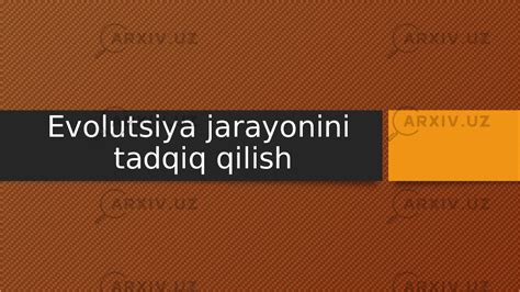 Evolutsiya Jarayonini Tadqiq Qilish