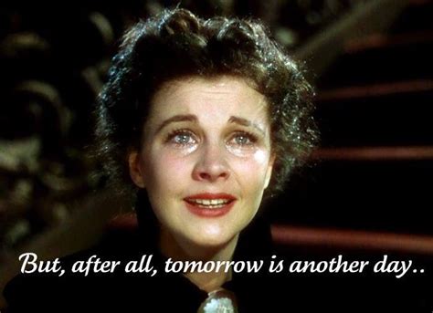 Gone With The Wind Quote Wind Quote Tomorrow Is Another Day Quotes