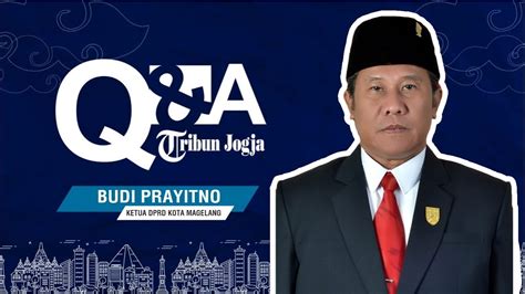 Ketua Dprd Kota Magelang Budi Prayitno Menjawab Youtube