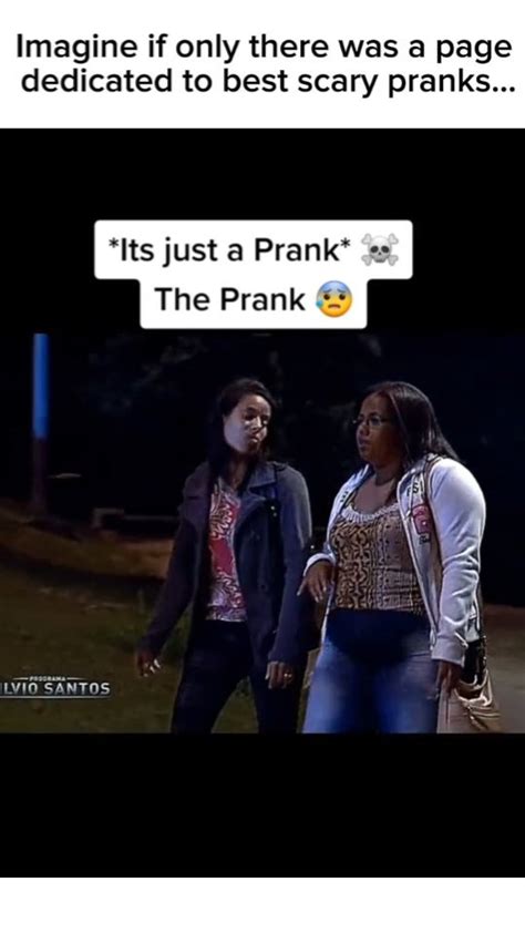 Best Scary Pranks If Only There Was A Page Dedicated For Scary Pranks