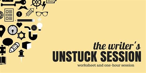 Writer S Unstuck Session