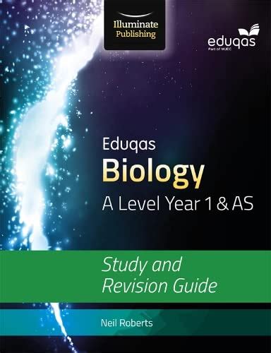 Eduqas Biology For A Level Year 1 AS Study And Revision Guide