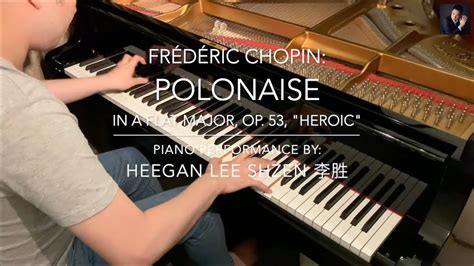 Chopin Polonaise In A Flat Major Op 53 Heroic Pianist Heegan