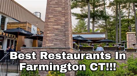 Best Restaurants in Farmington CT!!! - AmazingCT.com