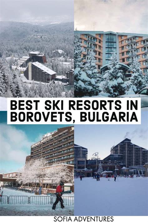 11 Best Borovets Ski Resorts For A Magical Winter Trip Sofia