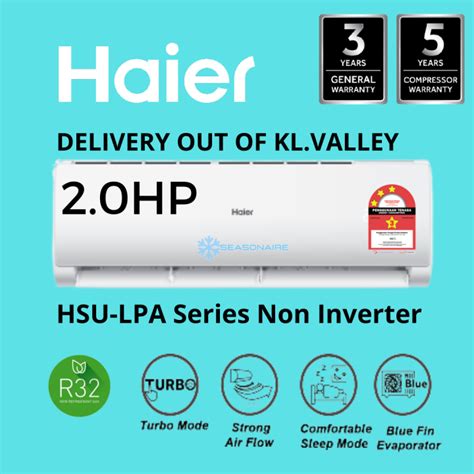 [delivery Out Of Kl Valley] Haier 2 0hp R32 Hsu Lpa Series Non Inverter