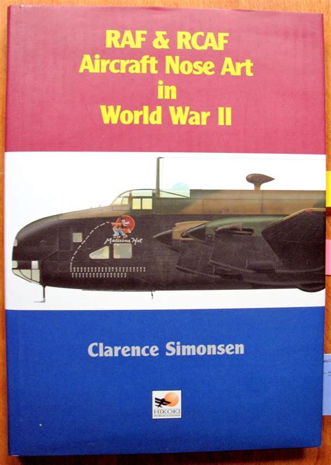 RAF RCAF NOSE ART IN WORLD WAR II By Simonsen Clarence Near Fine