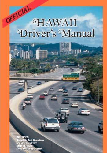 Official Hawaii Drivers Manual Includes Complete Test Questions And