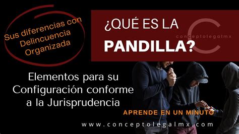 Pandilla Concepto Legal Y Sus Acances Conforme A La Jurisprudencia