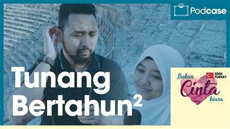 Bertahun Tahun Tunang Macam Mana Nak Jaga Bukan Cinta Biasa Youtube