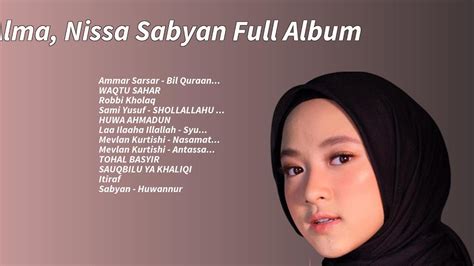 Full Album Terbaru Dua Sohib Sholawat Nissa Sabyan X Alma Esbeye Laa Ilaaha Illallah