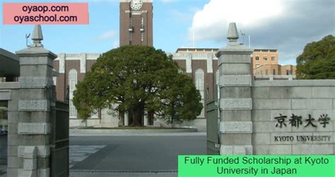 Fully Funded Scholarship At Kyoto University In Japan Oya