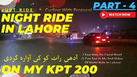 Night Ride On Bike Bike Ride In Lahore Lifan Kpt Lifan Kpt