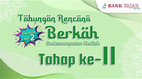 Tabungan Rencana Berkah Periode Ii Tahap Bank Fajar Syariah Pt