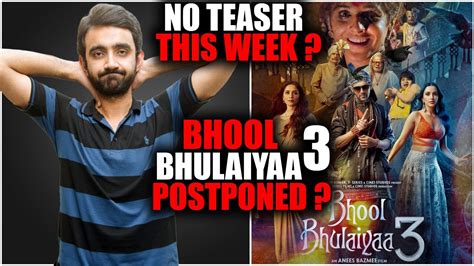 Bhool Bhulaiyaa 3 Postponed Bhool Bhulaiyaa 3 New Release Date