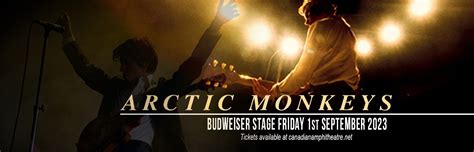 Arctic Monkeys Tickets 1 September 2023 Budweiser Stage