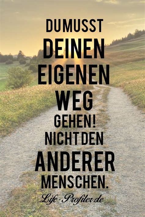 Geh Deinen Eigenen Weg Spruch