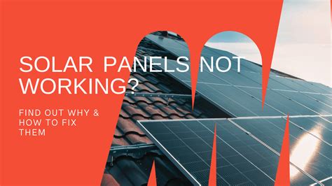 Solar Panels Not Working Find Out Why How To Fix Them