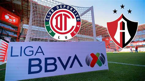 Toluca Vs Atlas En Vivo Dónde Ver Hoy En Tv Online Y Hora Jornada 2