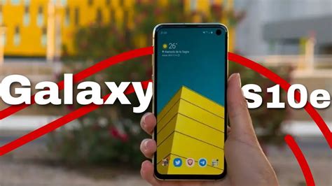 ¿vale La Pena El Galaxy S10e En 2023 Youtube